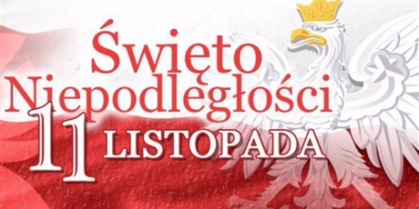 Powiększ grafikę: Święto Niepodległości 11 Listopada