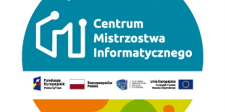 Dołączyliśmy do ogólnopolskiego projektu Centrum Mistrzostwa Informatycznego