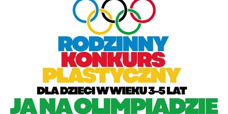 Powiększ grafikę: rodzinny-konkurs-plastyczny-ja-na-olimpiadzie-664668.jpg