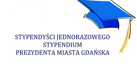 Powiększ grafikę: stypendysci-jednorazowego-stypendium-prezydenta-miasta-gdanska-404948.jpg