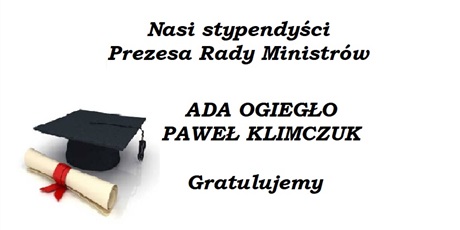 Powiększ grafikę: Nasi stypendyści Prezesa Rady Ministrów. Ada Ogiegło i Paweł Klimczuk. 