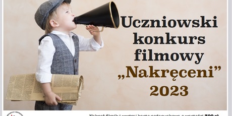 Uczniowski konkurs filmowy "Nakręceni". Przedłużenie terminu oddawania prac!