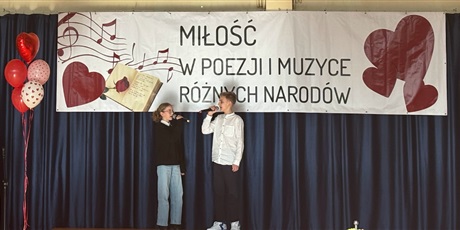 Powiększ grafikę: Wojewódzki Konkurs Miłość w Poezji i Muzyce Różnych Narodów - etap wojewódzki
