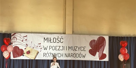 Powiększ grafikę: Wojewódzki Konkurs Miłość w Poezji i Muzyce Różnych Narodów - etap wojewódzki