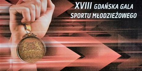 Powiększ grafikę: XVIII Gdańska Gala Sportu Młodzieżowego 